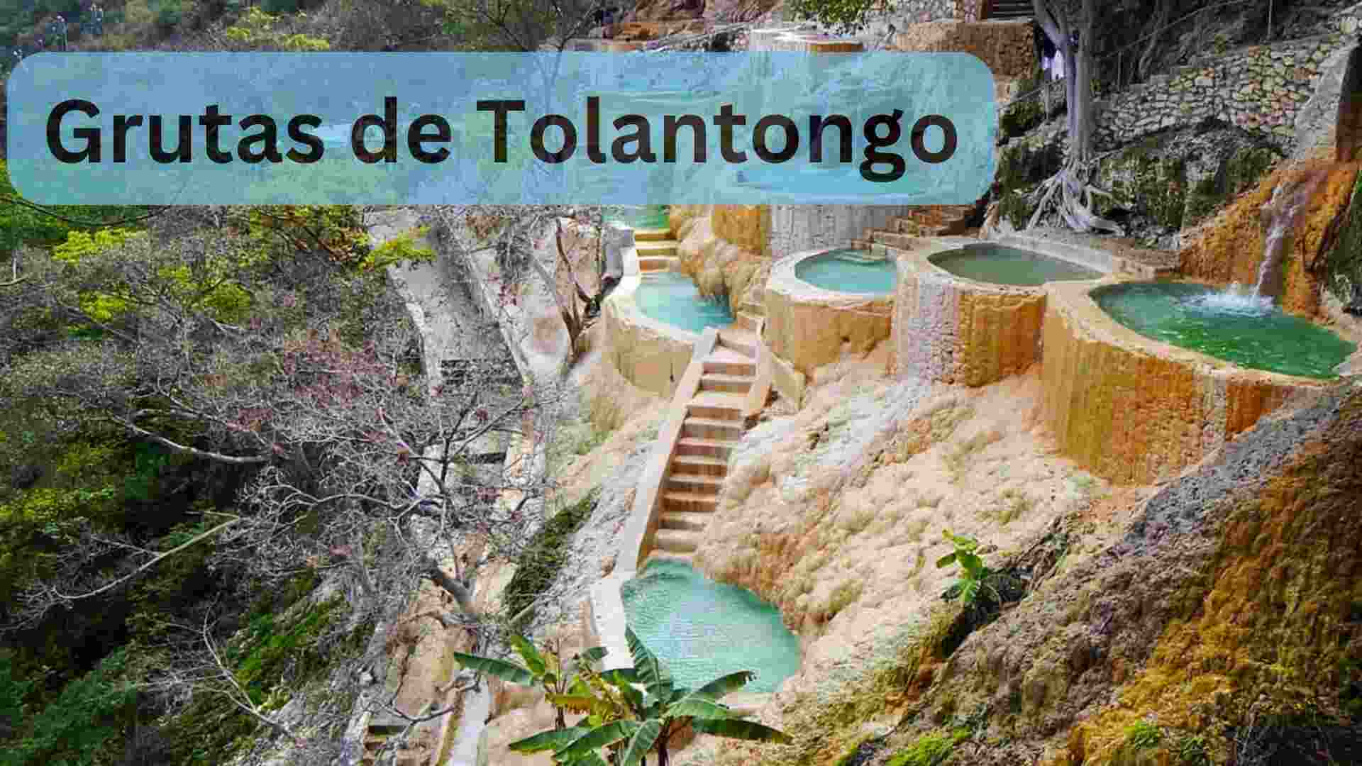 Grutas de Tolantongo : Visit Mexico Hidden Gem 2023