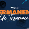 Permanent Life Insurance 2025